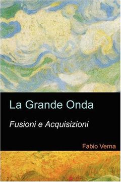 portada La grande onda: fusioni e acquisizioni. (Italian Edition)