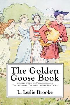 portada The Golden Goose Book: Illustrated In Color and B&W (in English)
