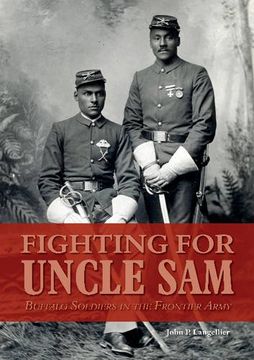 portada Fighting for Uncle Sam: Buffalo Soldiers in the Frontier Army 