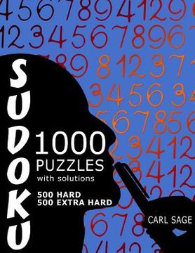 portada Sudoku 1,000 Puzzles, 500 Hard and 500 Extra Hard, With Solutions: Get Your Playing To The Next Level (in English)