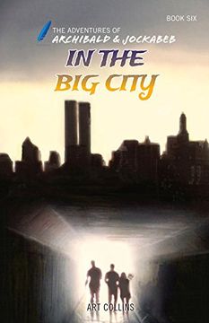 portada In the big City (The Adventures of Archibald and Jockabeb) (in English)