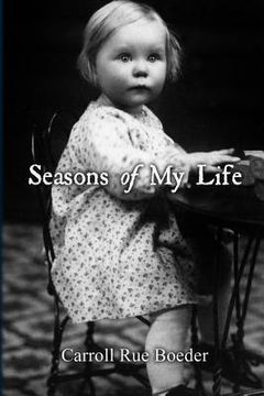 portada Seasons of My Life by Carroll Boeder (in English)