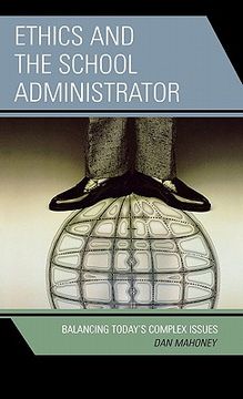 portada ethics and the school administrator: balancing today's complex issues (en Inglés)