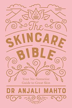 portada The Skincare Bible: Your No-Nonsense Guide to Great Skin (en Inglés)