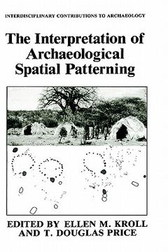 portada The Interpretation of Archaeological Spatial Patterning (en Inglés)