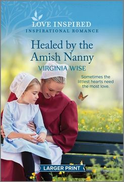 portada Healed by the Amish Nanny: An Uplifting Inspirational Romance (en Inglés)