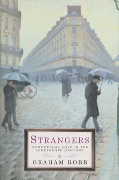 portada Strangers: Homosexual Love in the Nineteenth Century: Homosexuality in the Nineteenth Century (en Inglés)