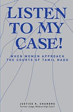 portada Listen to my Case! When Women Approach the Courts of Tamil Nadu (in English)