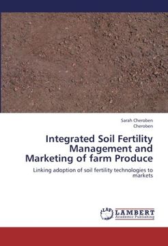 portada Integrated Soil Fertility Management and Marketing of farm Produce: Linking adoption of soil fertility technologies to markets