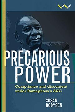 portada Precarious Power: Compliance and Discontent Under Ramaphosa s anc (en Inglés)