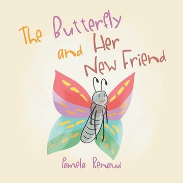portada The Butterfly and Her New Friend