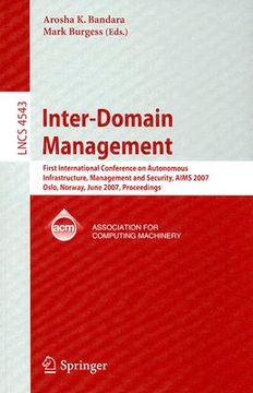 portada inter-domain management: first international conference on autonomous infrastructure, management and security, aims 2007 oslo, norway, june 21- (in English)