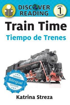 portada Train Time / Tiempo de trenes (en Inglés)