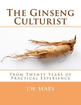 portada The Ginseng Culturist: From Twenty Years of Practical Experience (in English)