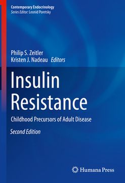 portada Insulin Resistance: Childhood Precursors of Adult Disease (en Inglés)