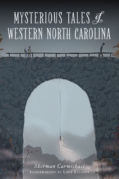 portada Mysterious Tales of Western North Carolina (en Inglés)