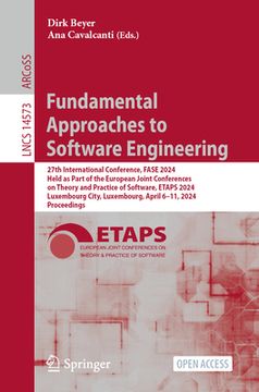 portada Fundamental Approaches to Software Engineering: 27th International Conference, Fase 2024, Held as Part of the European Joint Conferences on Theory and