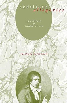 portada Seditious Allegories: John Thelwall and Jacobin Writing (en Inglés)
