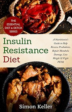portada Insulin Resistance Diet: A Nutritionist’S Guide to Help Reverse Prediabetes, Repair Metabolic Damage, Lose Weight & Fight Pcos (en Inglés)