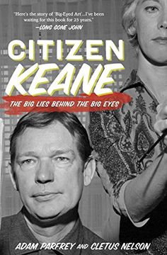 portada Citizen Keane: The big Lies Behind the big Eyes (en Inglés)