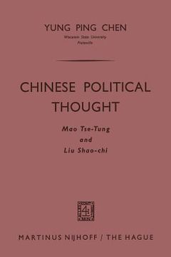 portada Chinese Political Thought: Mao Tse-Tung and Liu Shao-CHI (en Inglés)