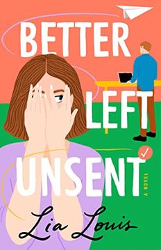 portada Better Left Unsent: A Novel (en Inglés)