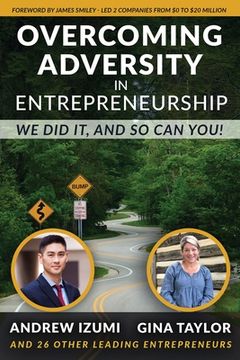 portada Overcoming Adversity in Entrepreneurship: We Did It, and So Can You! (en Inglés)