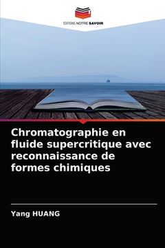 portada Chromatographie en fluide supercritique avec reconnaissance de formes chimiques (en Francés)