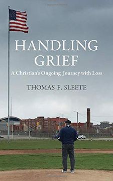 portada Handling Grief: A Christian's Ongoing Journey With Loss (en Inglés)