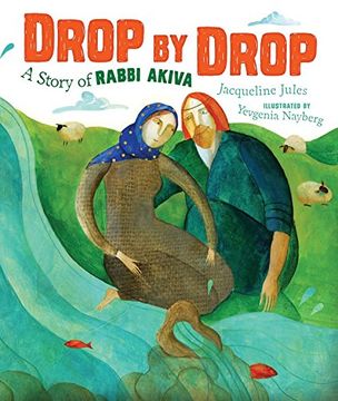 portada Drop by Drop Drop by Drop: A Story of Rabbi Akiva a Story of Rabbi Akiva