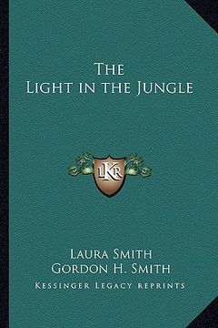 portada the light in the jungle (en Inglés)
