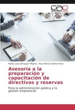 portada Asesoría a la preparación y capacitación de directivos y reservas: Para la administración pública y la gestión empresarial (Spanish Edition)
