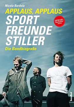 portada Applaus, Applaus - Sportfreunde Stiller die Bandbiografie (en Alemán)