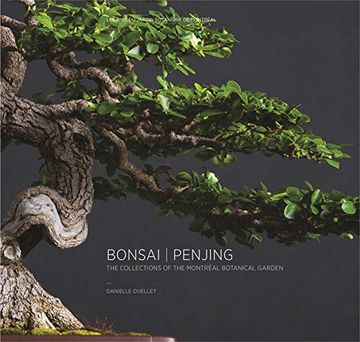 portada Bonsai | Penjing: The Collections of the Montréal Botanitcal Garden (en Inglés)