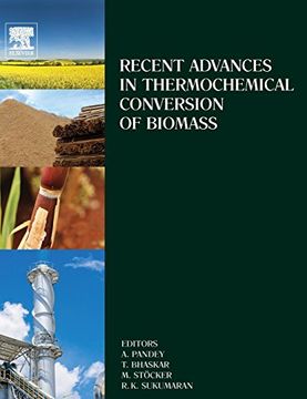 portada Recent Advances in Thermochemical Conversion of Biomass de Ashok Pandey; T. Bhaskar; Michael Stöcker; Rajeev Sukumaran(Elsevier) (en Inglés)
