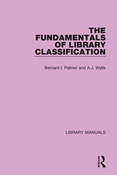 portada The Fundamentals of Library Classification (Library Manuals) (en Inglés)