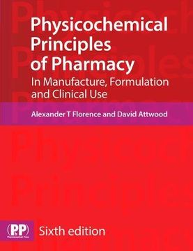 portada Physicochemical Principles of Pharmacy: In Manufacture, Formulation and Clinical Use