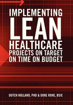 portada implementing lean healthcare projects on target on time on budget