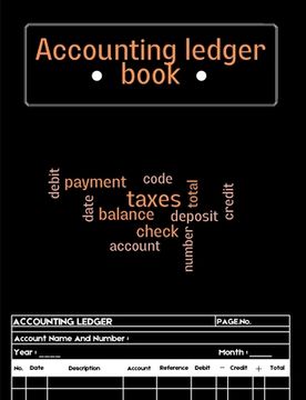 portada Accounting Ledger Book: Ledger Book for Bookkeeping Expense Tracker Notebook, Expense Ledger, Bookkeeping Record Book for Small Business or Pe (en Inglés)
