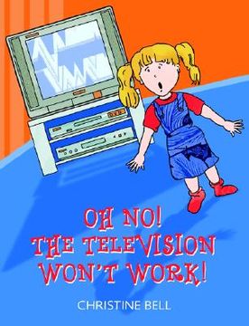 portada oh no! the television won't work! (in English)