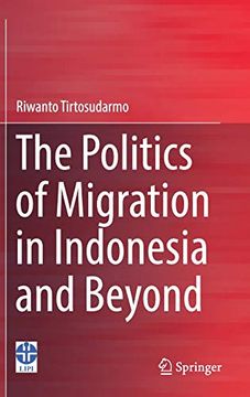 portada The Politics of Migration in Indonesia and Beyond (en Inglés)
