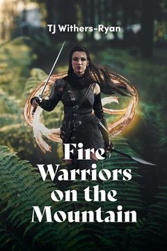 portada Fire Warriors on the Mountain (Fire Dancers) (en Inglés)