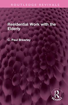 portada Residential Work With the Elderly (Routledge Revivals) (en Inglés)