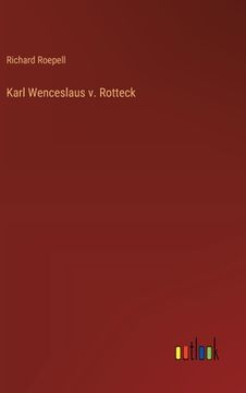portada Karl Wenceslaus v. Rotteck (en Alemán)