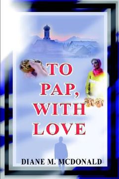 portada to pap, with love (in English)
