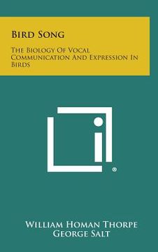 portada Bird Song: The Biology of Vocal Communication and Expression in Birds (in English)