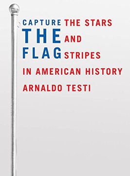 portada Capture the Flag: The Stars and Stripes in American History (en Inglés)