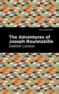 portada The Adventures of Joseph Rouletabille (Mint Editions) (in English)