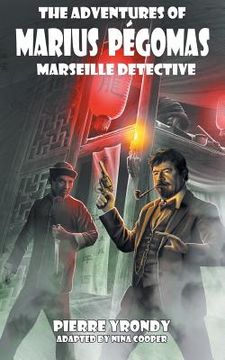 portada The Adventures of Marius Pegomas, Marseille Detective (in English)