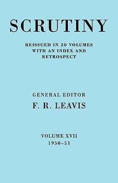 portada Scrutiny: A Quarterly Review 20 Volume Paperback set 1932-53: Scrutiny: A Quarterly Review Vol. 17 1950-51: Volume 17 